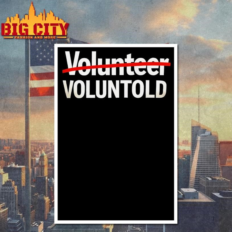 Funny Volunteer Voluntold Shirt 2025