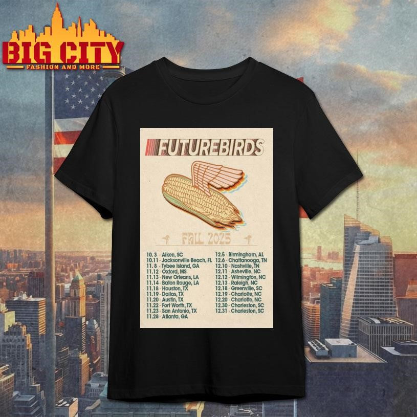 Futurebirds Fall Tour 2025 Poster Shirt