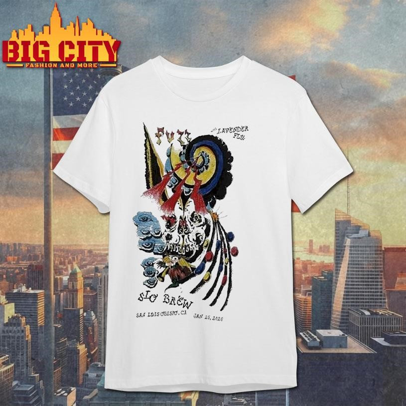 Fuzz And Lavender Flu Slo Brew In San Luis Obispo Ca Jan 25 2026 Shirt