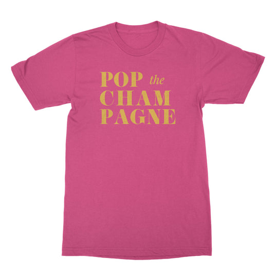 Pop the Champagne Tshirt New Years Eve Champagne T-Shirt Happy New Year Shirt