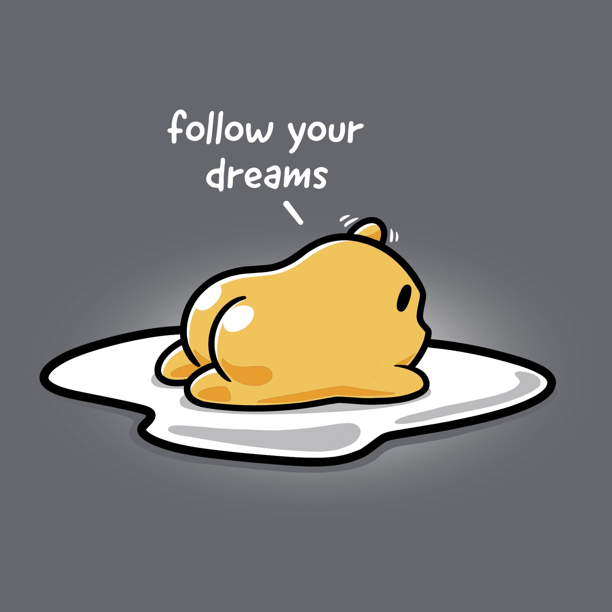 Follow Your Dreams (Gudetama)