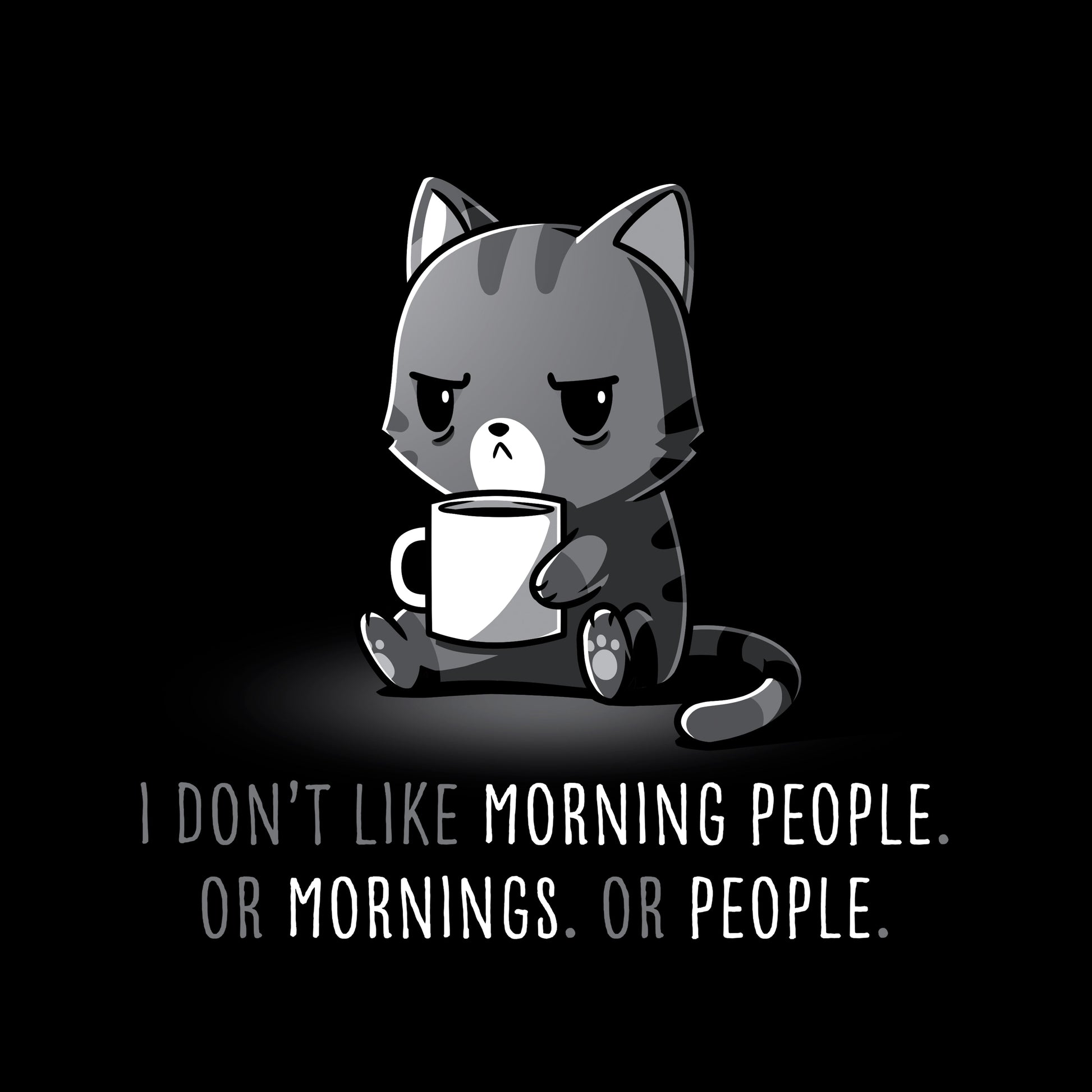 I Don't Like Morning People. Or Mornings. Or People.
