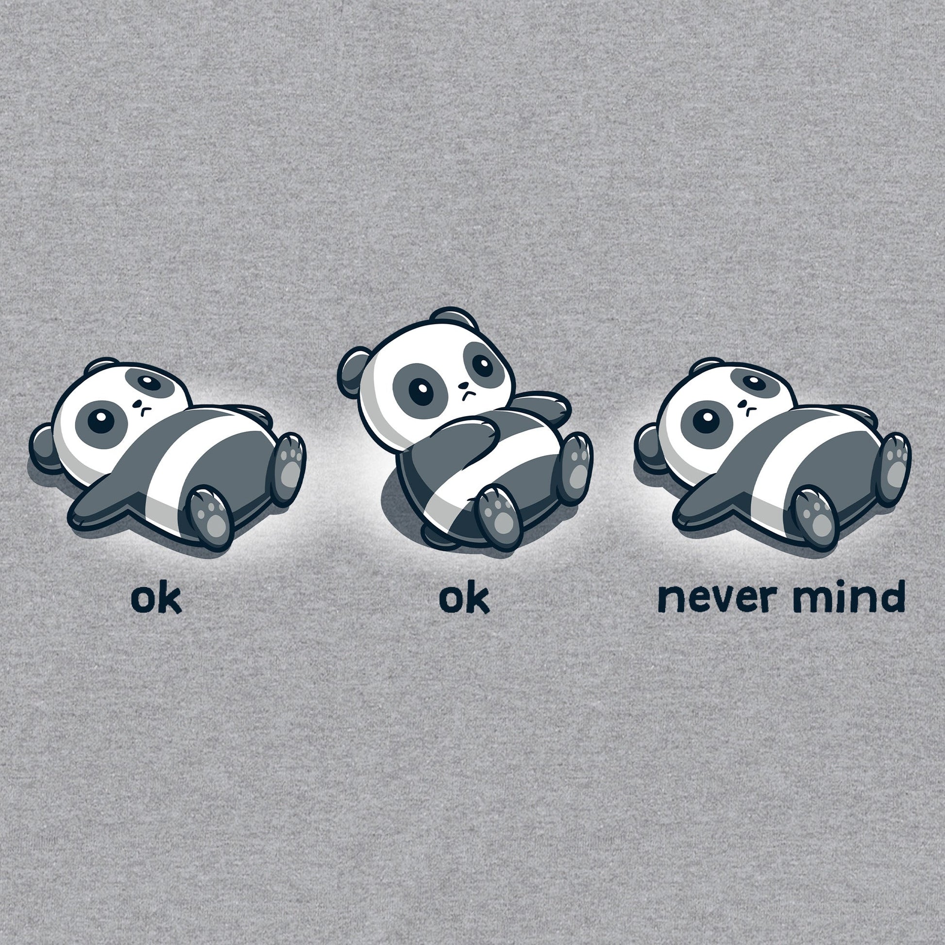 Ok, Ok, Never Mind