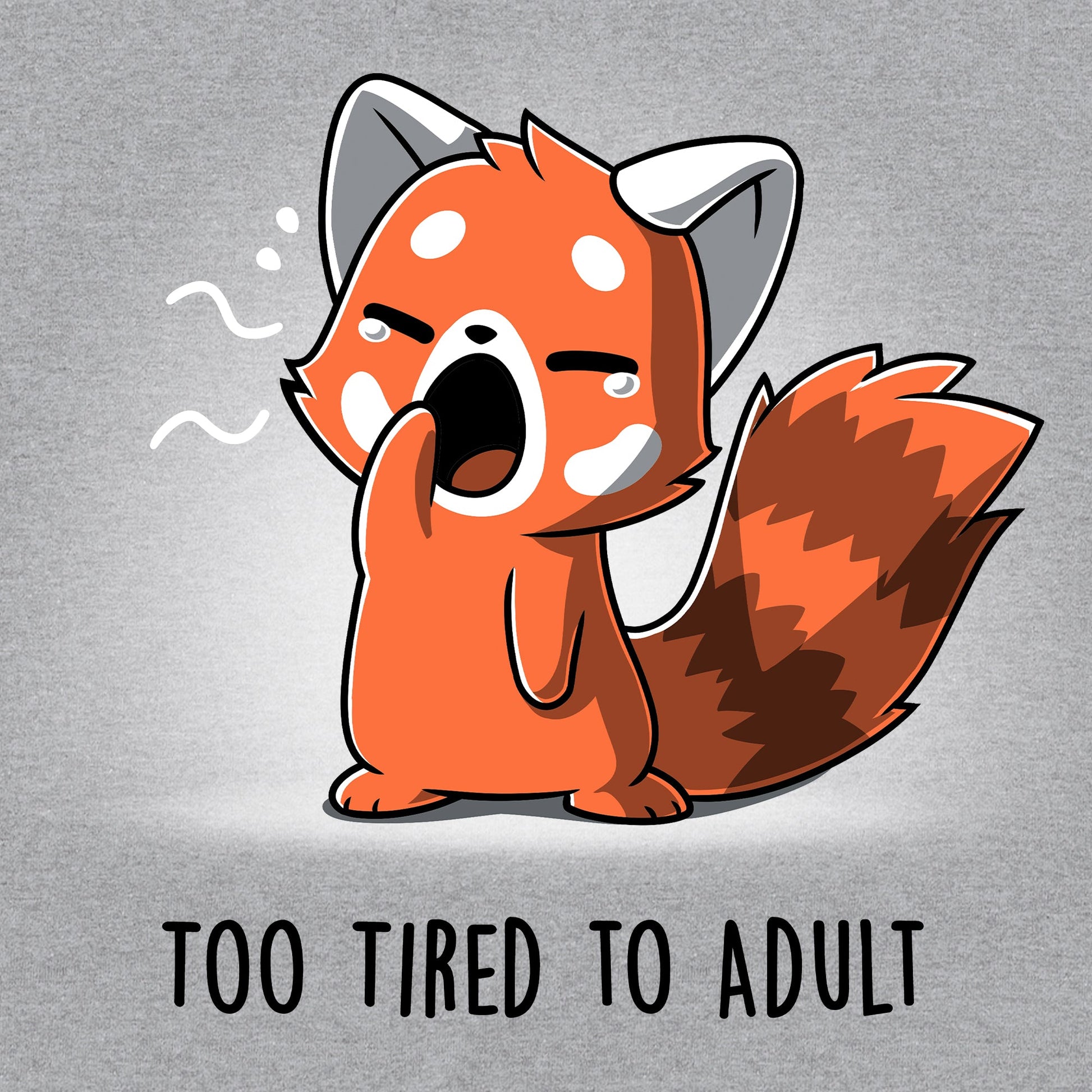 Too Tired To Adult