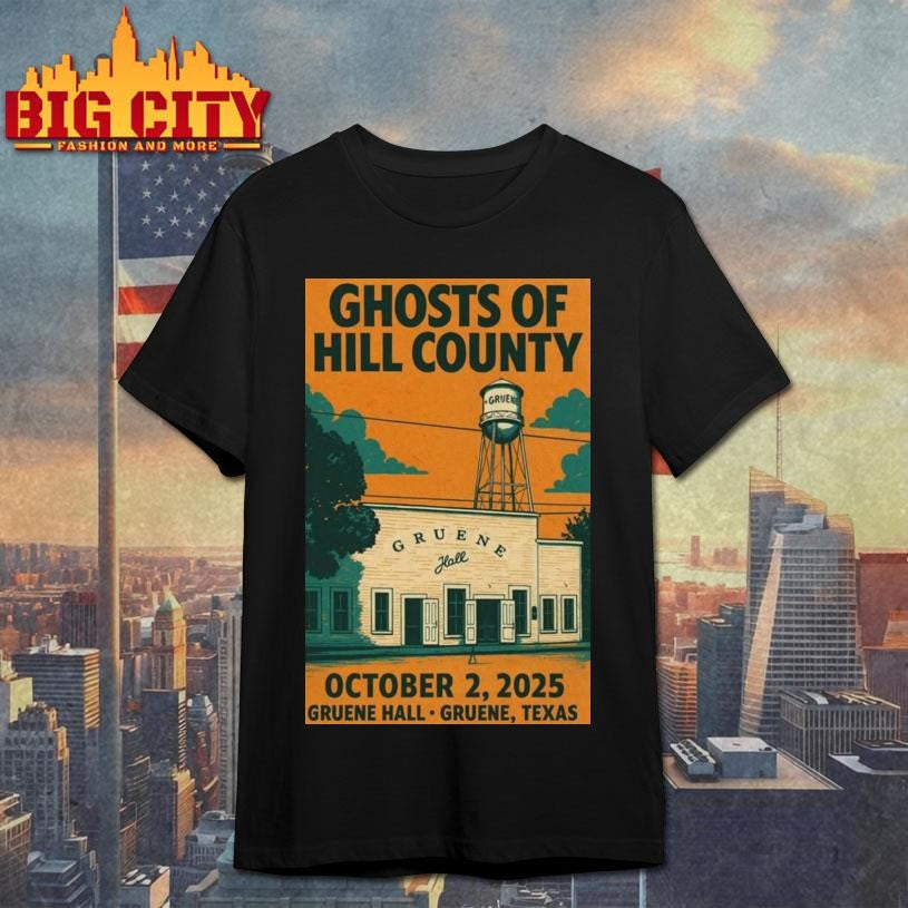 Ghosts Of Hill County Gruene Texas Oct 2 2025 Poster Shirt