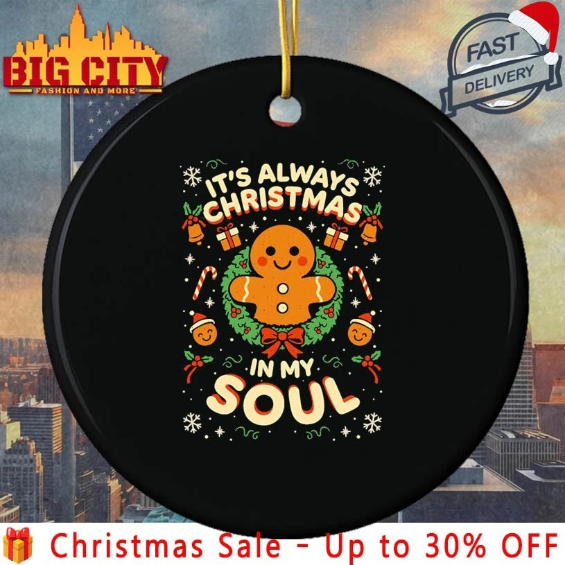Gingerbread it’s always christmas is my soul shirt