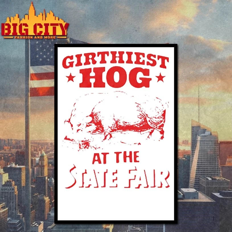 Girthiest Hog At The State Fair Shirt