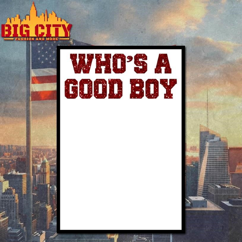 Glitter Whos A Good Boy shirt
