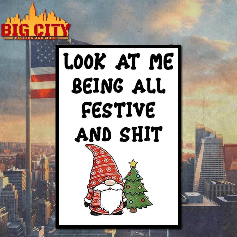 Gnome Santa Christmas tree look at me being all festive and shit Merry Christmas shirt
