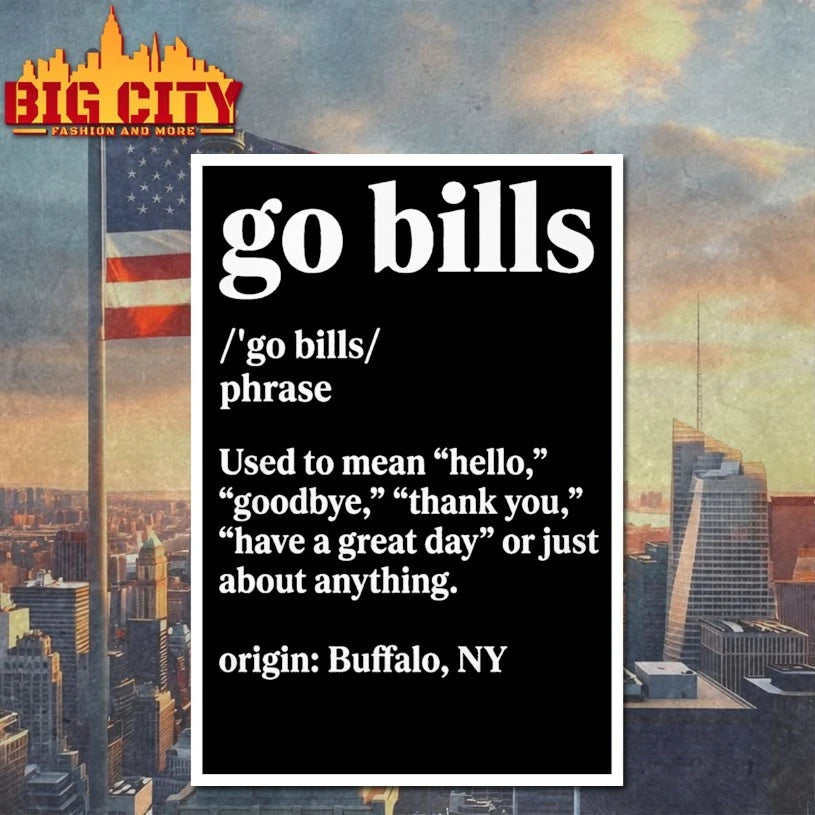 Go Bills Definition Meaning Used To Mean Hello Goodbye shirt