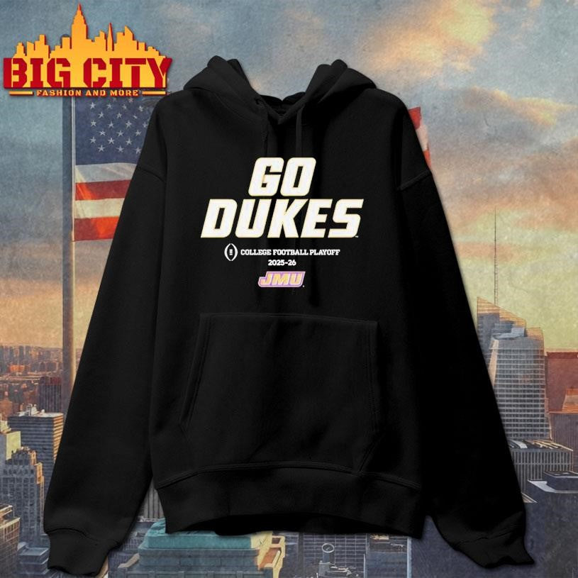 Go Dukes College Football Playoff James Madison Dukes Football 2025 2026 Shirt