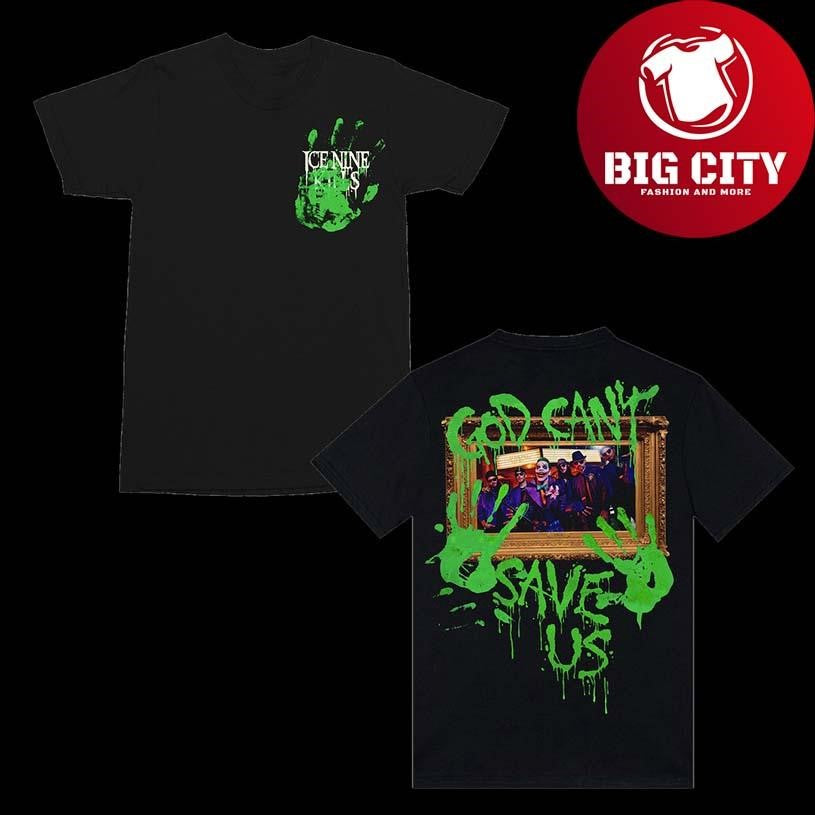 God Can’t Save Us Shirt