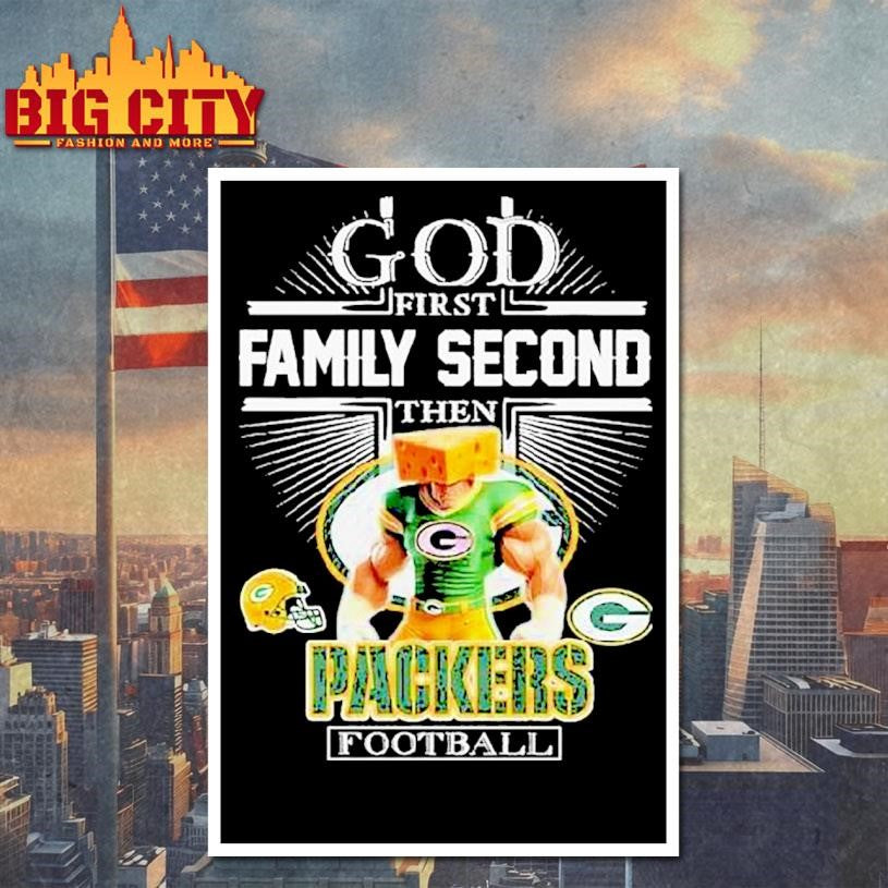 God First Family Second Then Green Bay Packers Mascot Shirt