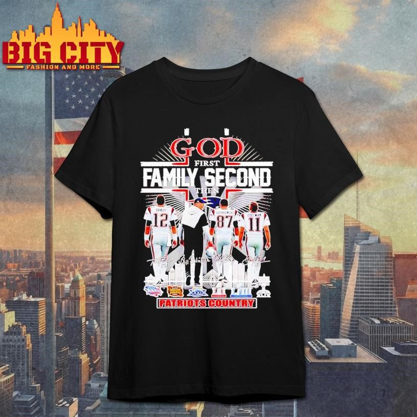 God first family second then Patriots country players Shirt