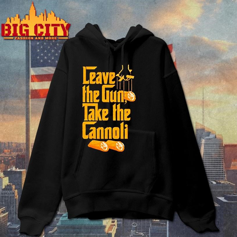 Godfather Leave The Gun Take The Cannoli Shirt