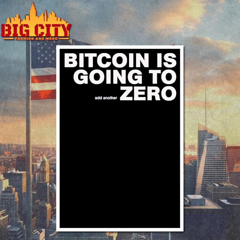 Going To Add Another Zero Shirt