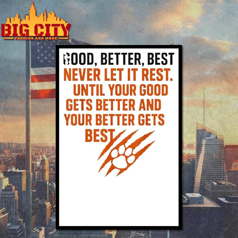 Good Better Best Never Let It Rest Motivational Mindset shirt