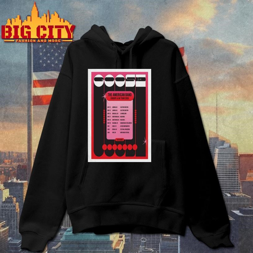 Goose The American Band EU And UK Tour 2026 Poster Shirt