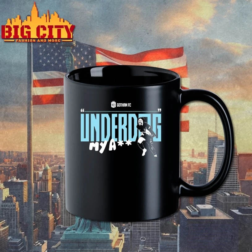 Gotham FC Underdog My Ass shirt