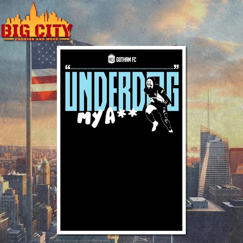 Gotham FC Underdog My Ass shirt