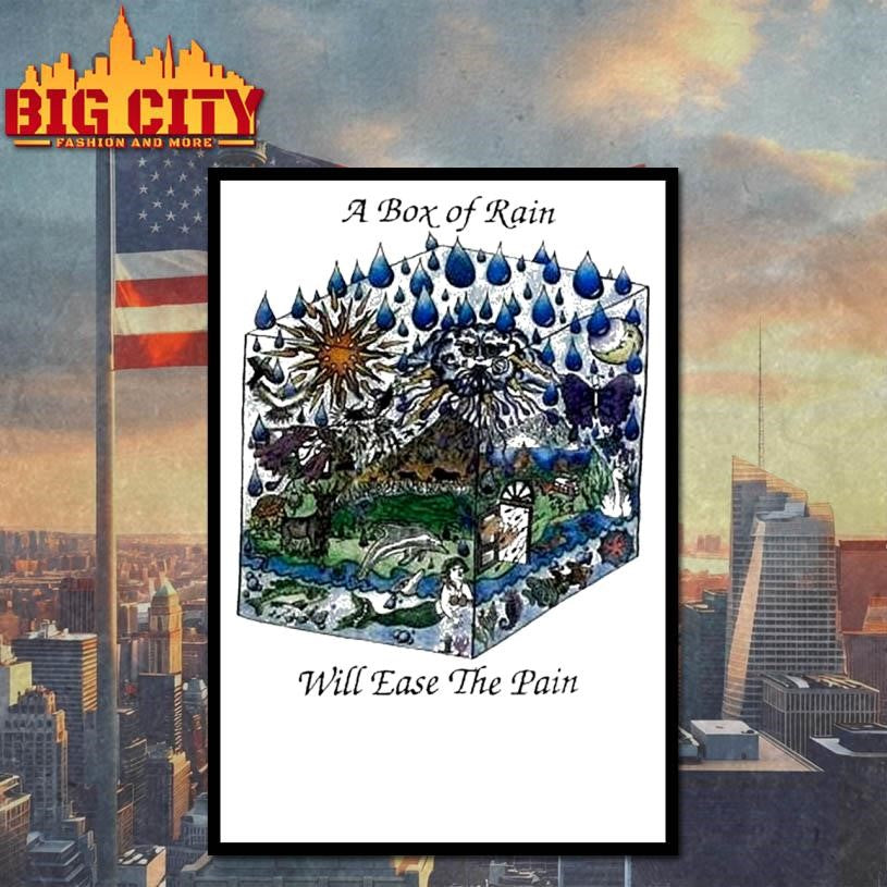 Grateful Dead A Box Of Rain Will Ease The Pain Shirt