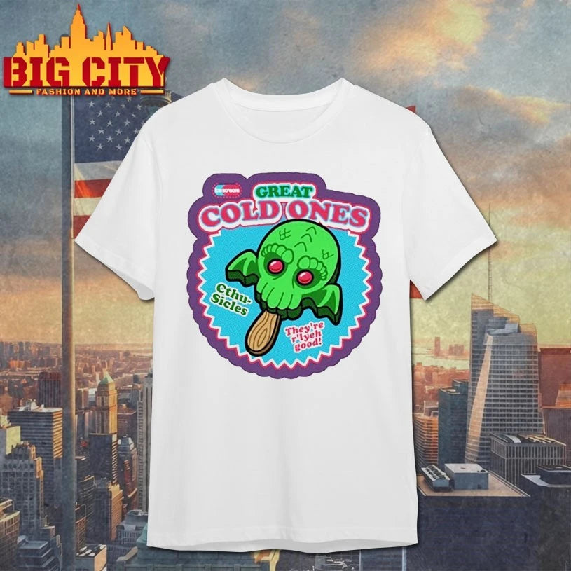Great cold ones Cthu sicles they’re r’lyeh good shirt