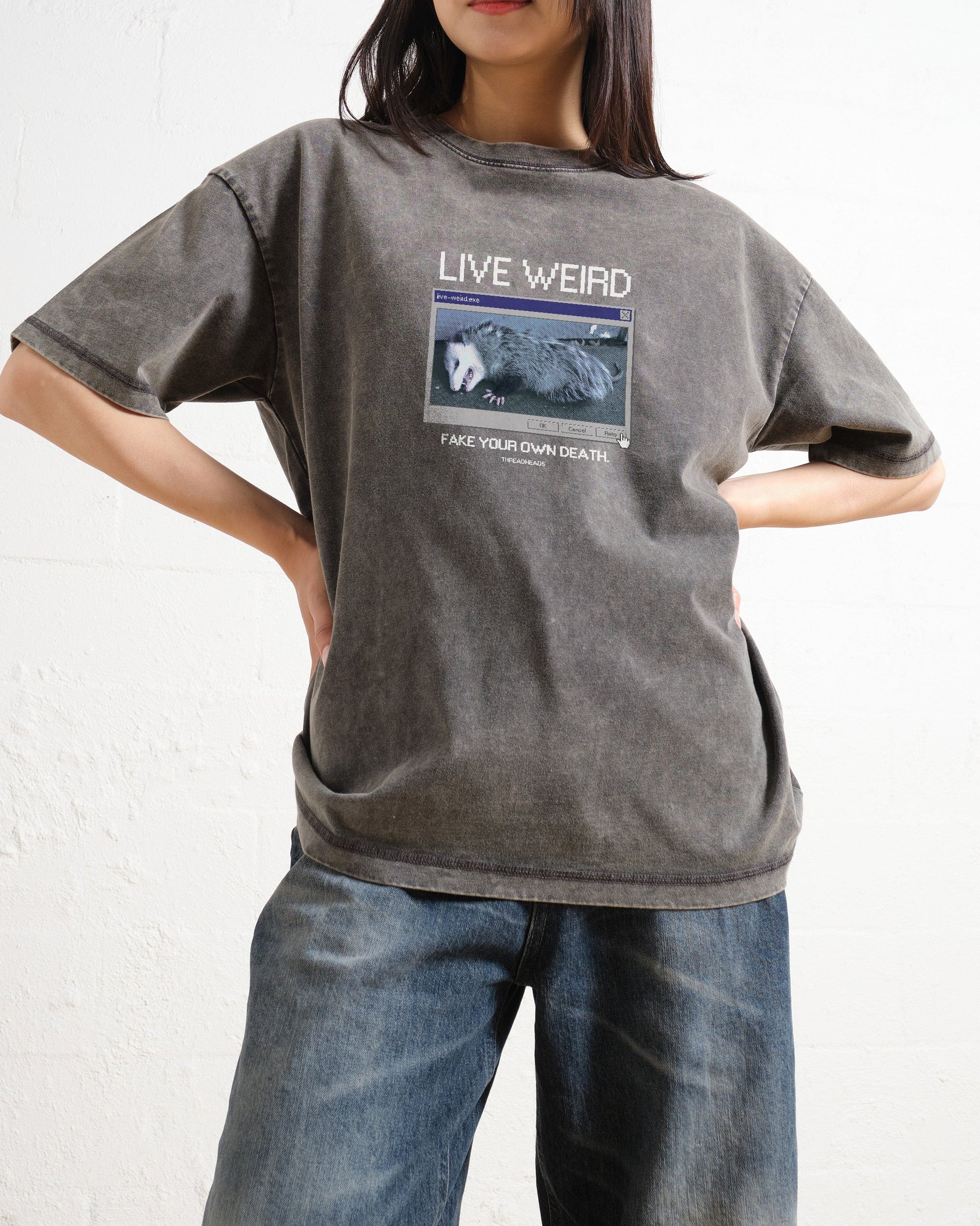 Live Weird, Fake Your Own Death Oversized Tee