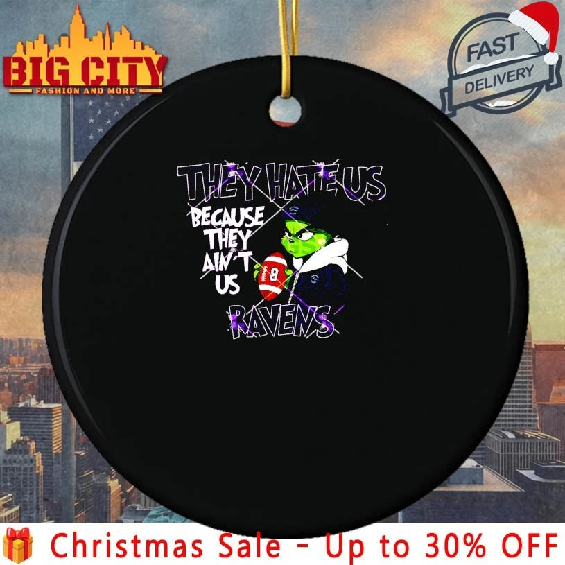 Grinch Christmas They Hate Us Because They Ain’t Us Baltimore Ravens shirt