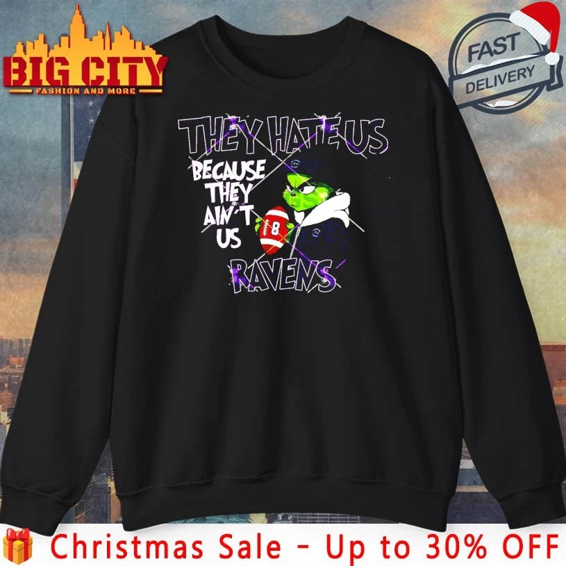 Grinch Christmas They Hate Us Because They Ain’t Us Baltimore Ravens shirt