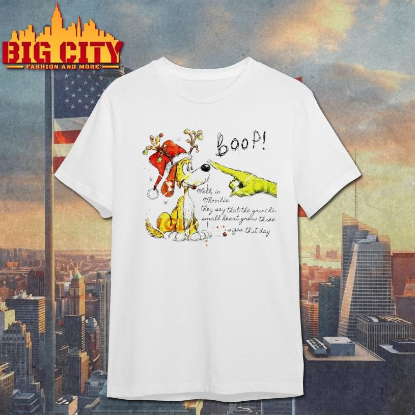 Grinch Hand Boop Dog Well In Whoville They Say That The Grinch’s Small Heart Grew Three Sizes That Day Shirt