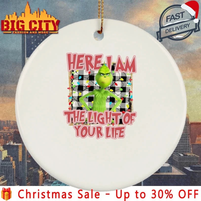 Grinch Here I Am The Light Of Your Life Christmas shirt