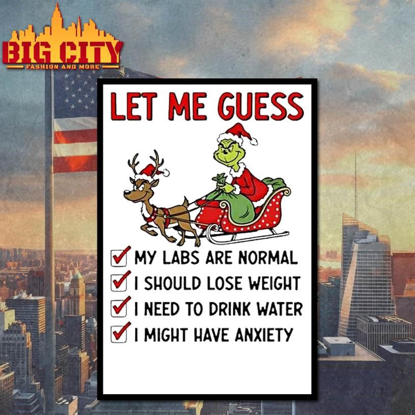 Grinch Let Me Guess My Labs Are Normal I Should Lose Weight Christmas Shirt