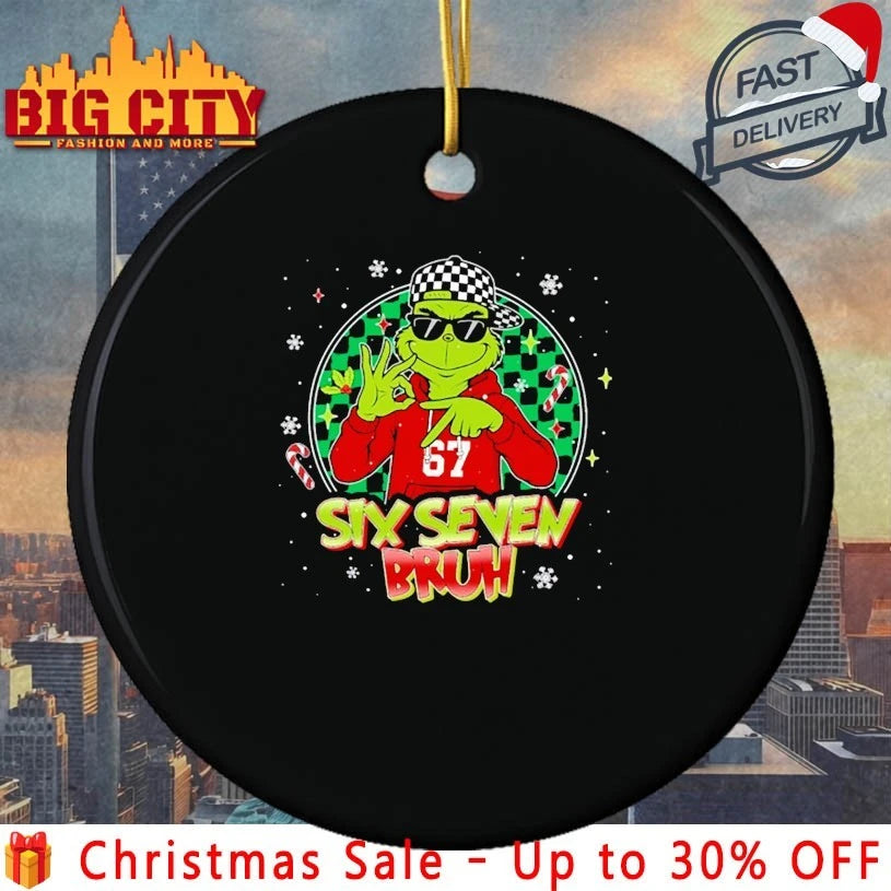 Grinch Six Seven Bruh Meme christmas 2025 Shirt