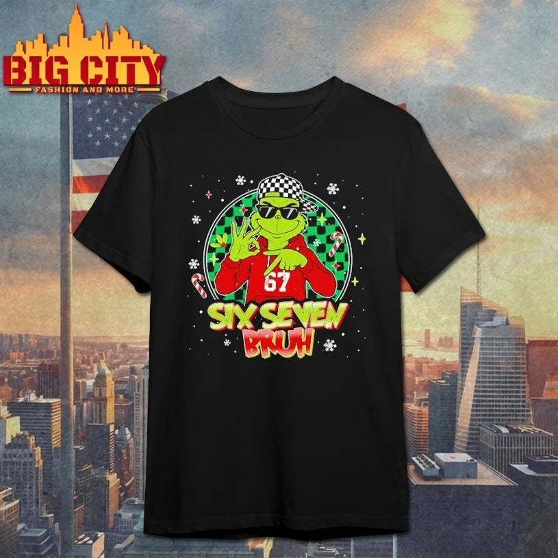 Grinch Six Seven Bruh Meme christmas 2025 Shirt