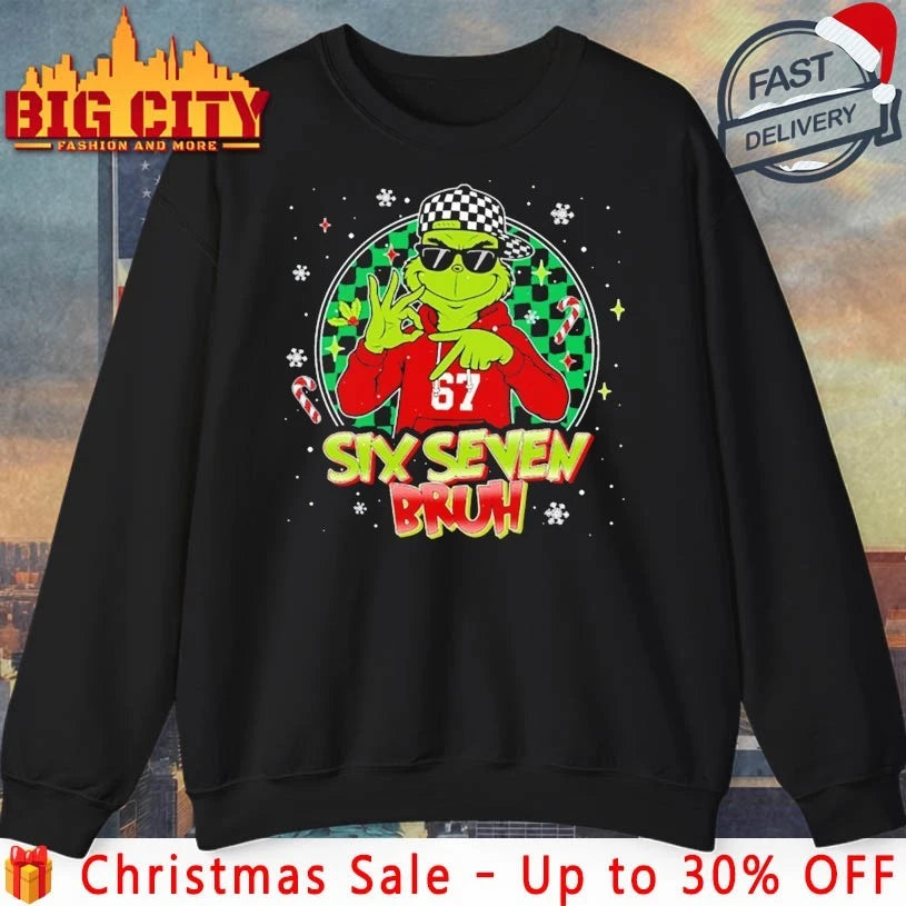 Grinch Six Seven Bruh Meme christmas 2025 Shirt