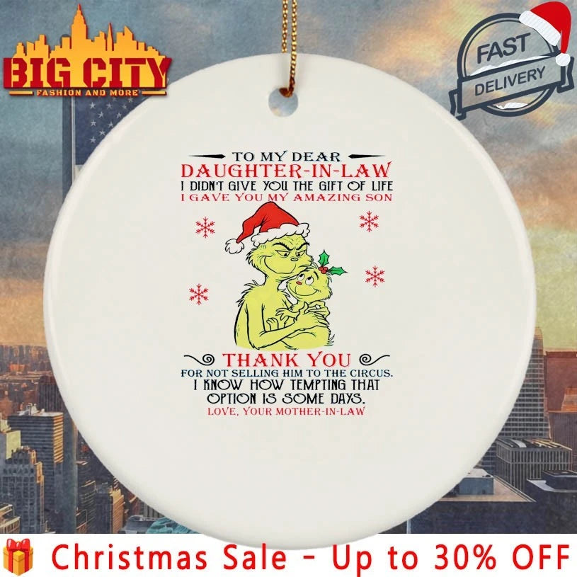 Grinch To my dear daughter-in-law I didn’t give You the gift of life shirt
