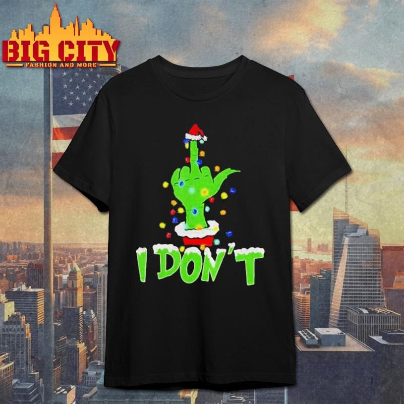 Grinch middle finger I don’t Merry Christmas shirt