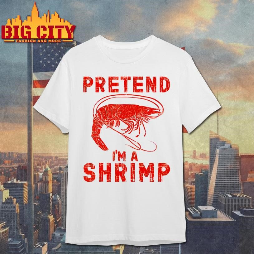 Halloween Shrimp Lover Halloween Pretend Im A Shrimp Shirt
