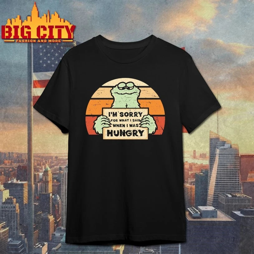 Hangry Monster I’m sorry for what I said when I was hungry vintage shirt