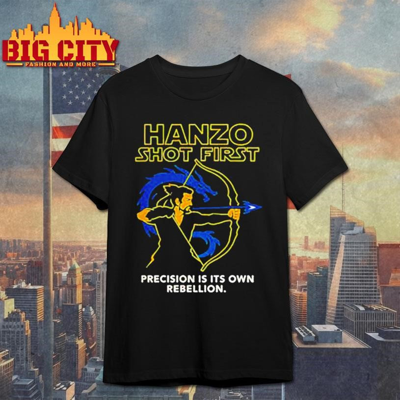 Hanzo shot first precision is it’s own rebellion shirt