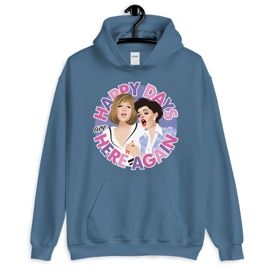 Happy Days Are Here Again (Hoodie)