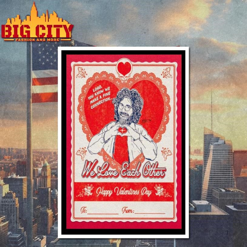 Happy Valentines Day We Love Each Other New Poster Shirt
