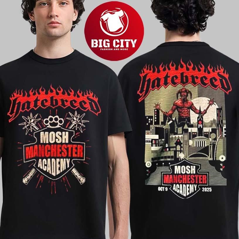 Hatebreed Manchester UK 2025 Event Merch Tee Mosh Manchester Academy On October 9 2025 Shirt