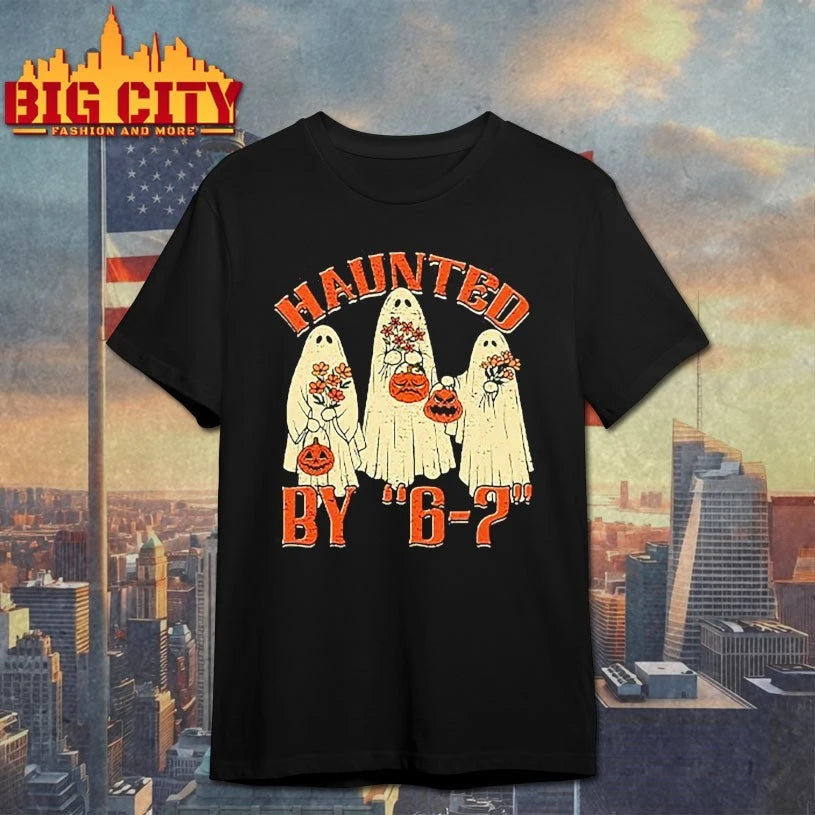 Haunted By 6 7 Meme Halloween shirts