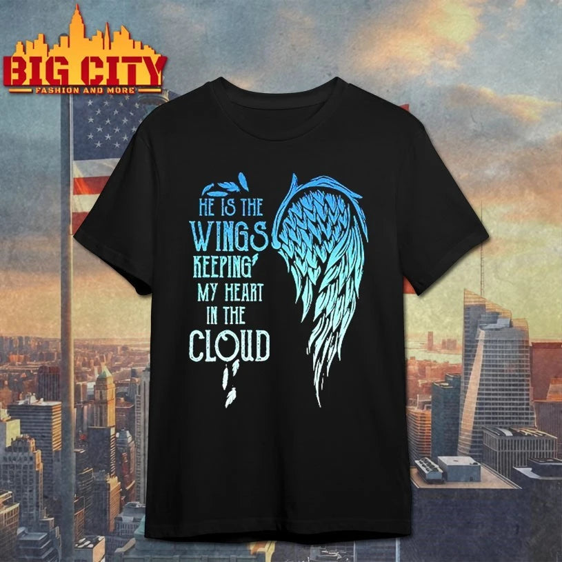 He Is The Wings Keeping My Heart In The Cloud Matching shirt