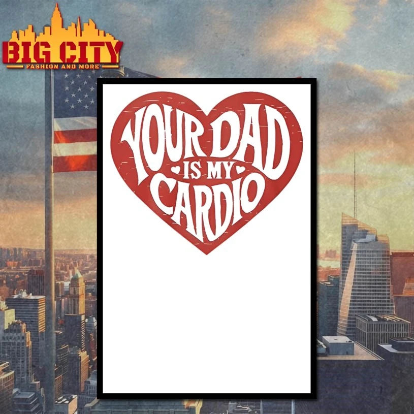 Heart Your Dad Is My Cardio shirt