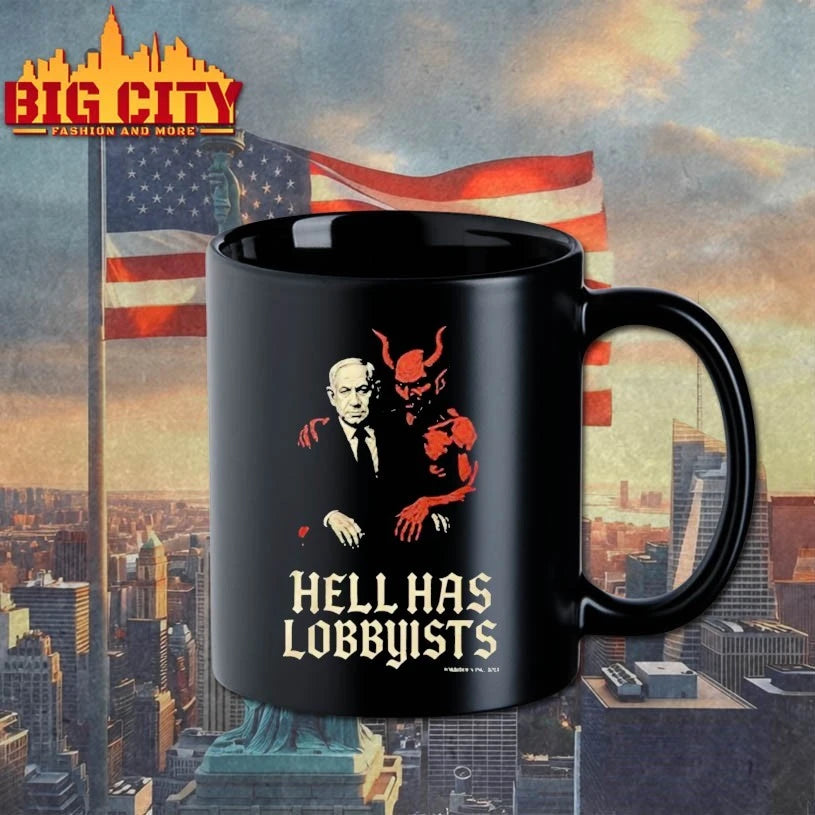 Hell Has Lobbyists Shirt
