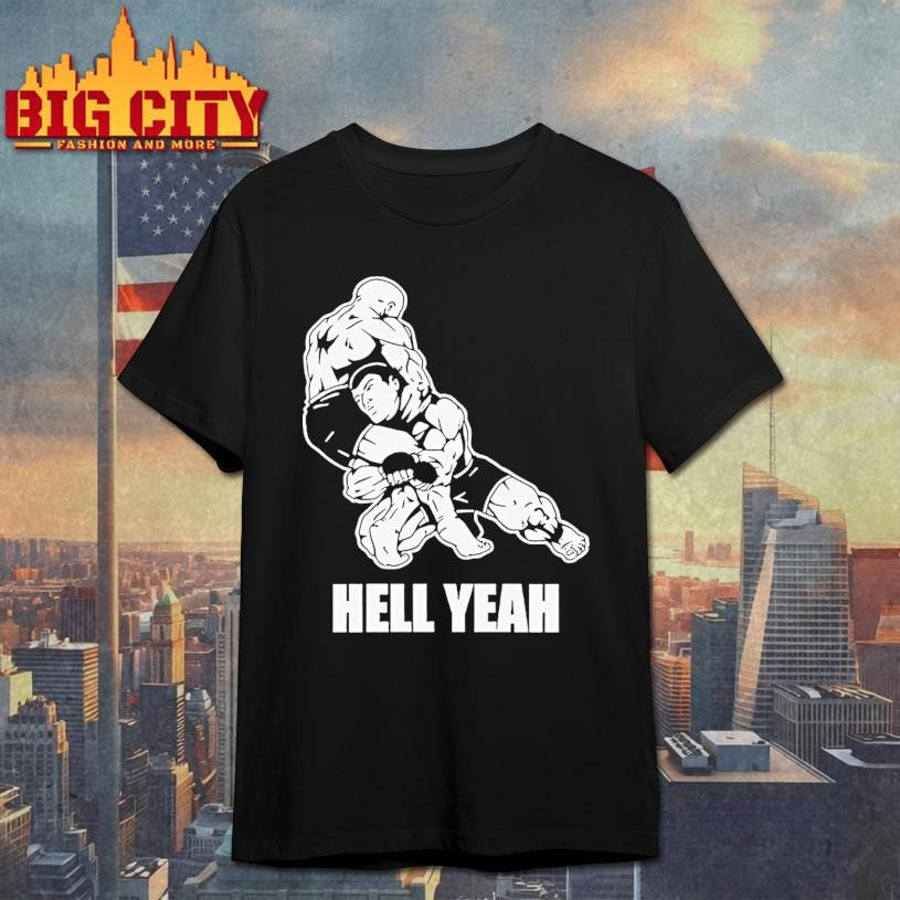 Hell Yeah Double Leg Takedown Wrestling Shirt