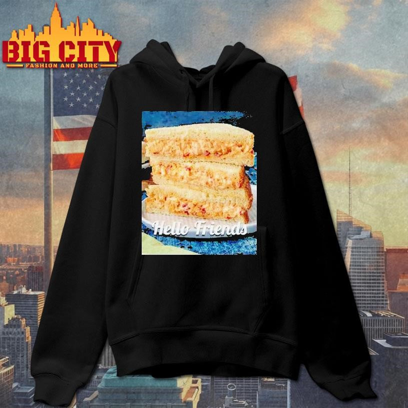 Hello Friends Pimento Cheese Shirt