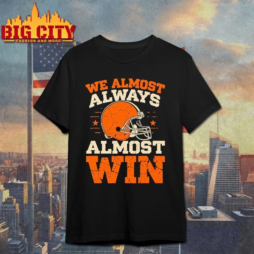 Helmet We Almost Always Almost Win Football Shirt
